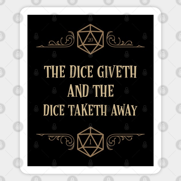 The Dice Giveth and The Dice Taketh Away Sticker by dungeonarsenal